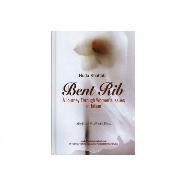 Bent Rib a Journey Through Women's Issues in Islam
